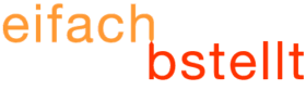 Eifach Bstellt Bestellsystem